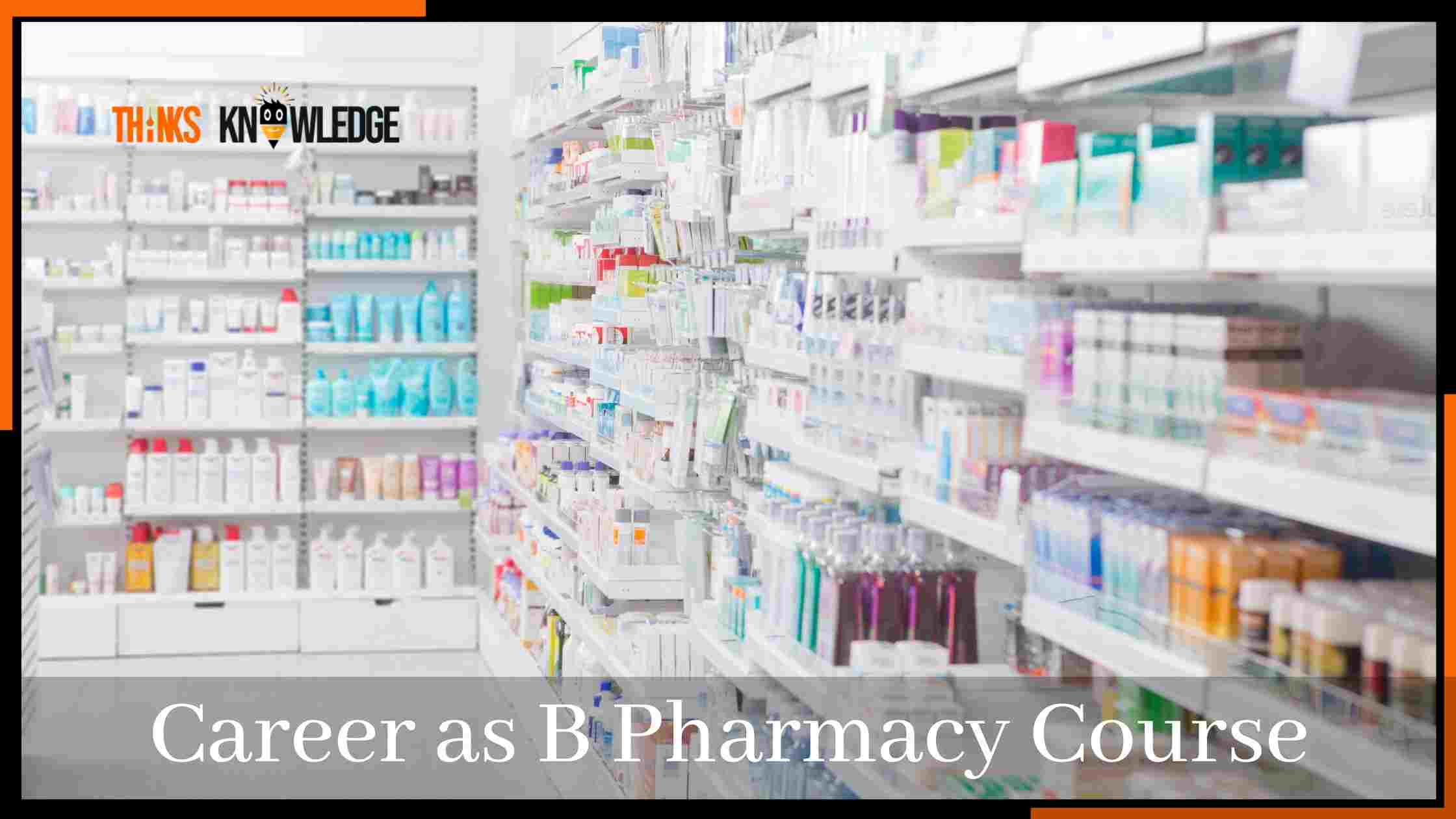 B Pharmacy Course