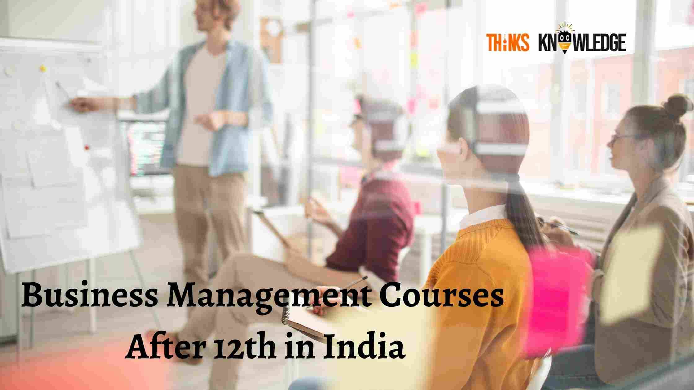 Business Management Courses After 12th in India