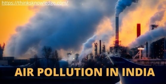 Air Pollution in Inda