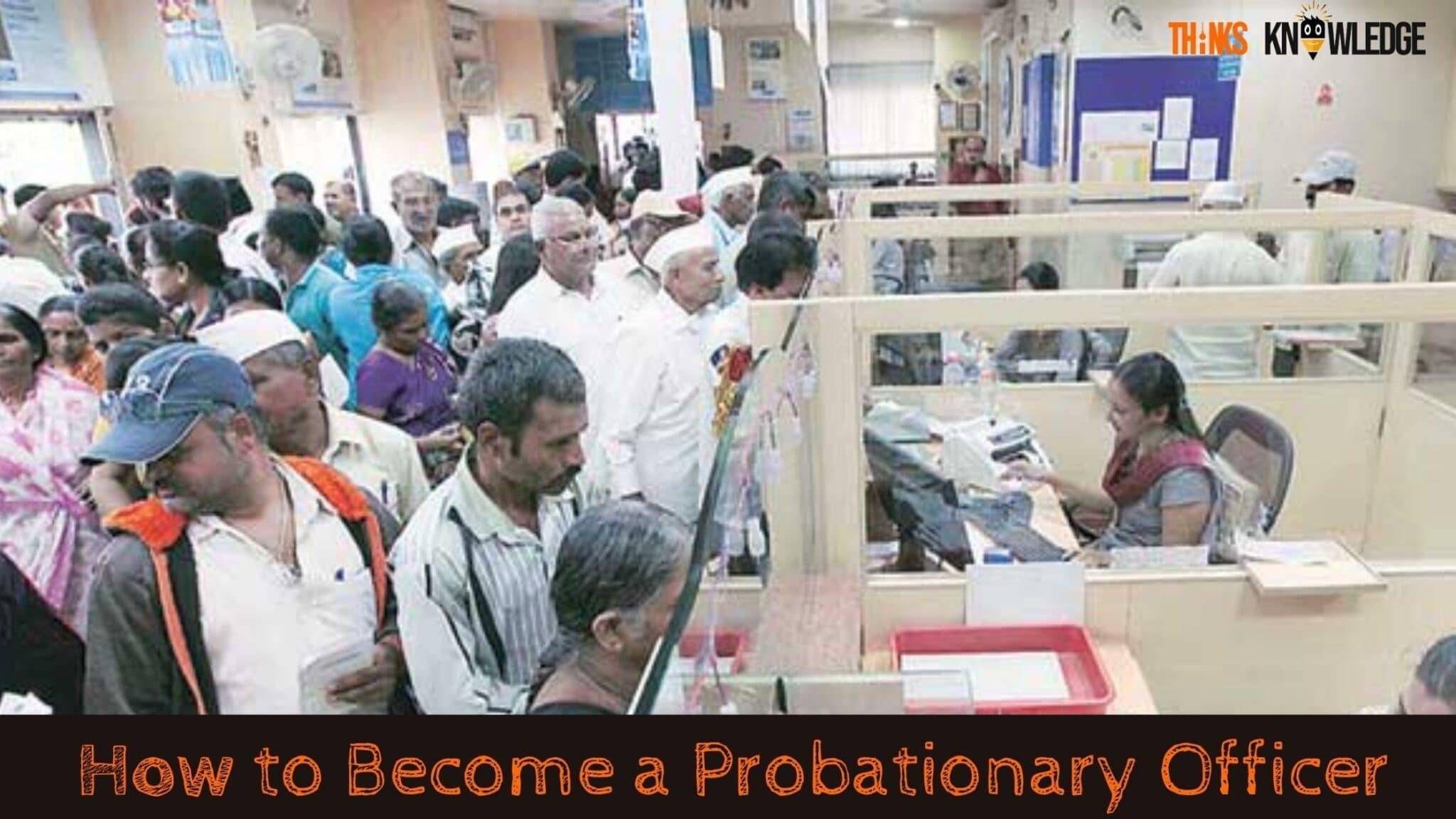 probationary-officer-bank-eligibility-criteria-selection-process