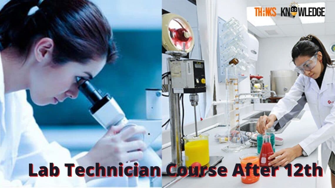 Lab Technician Course After 12th, Eligibility Criteria, Syllabus And Salary