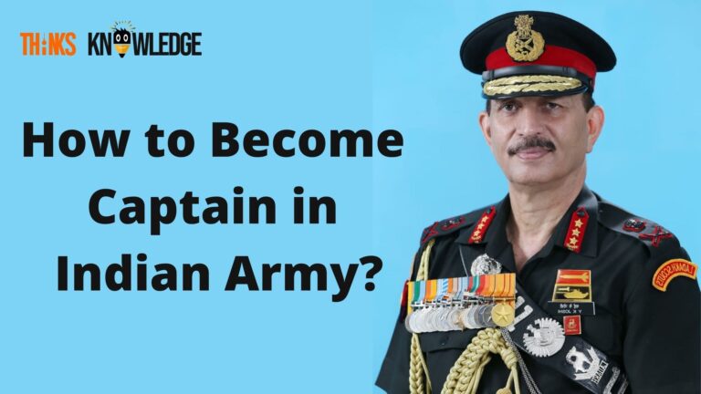 How to Become Captain in Indian Army, Eligibility Criteria and Salary