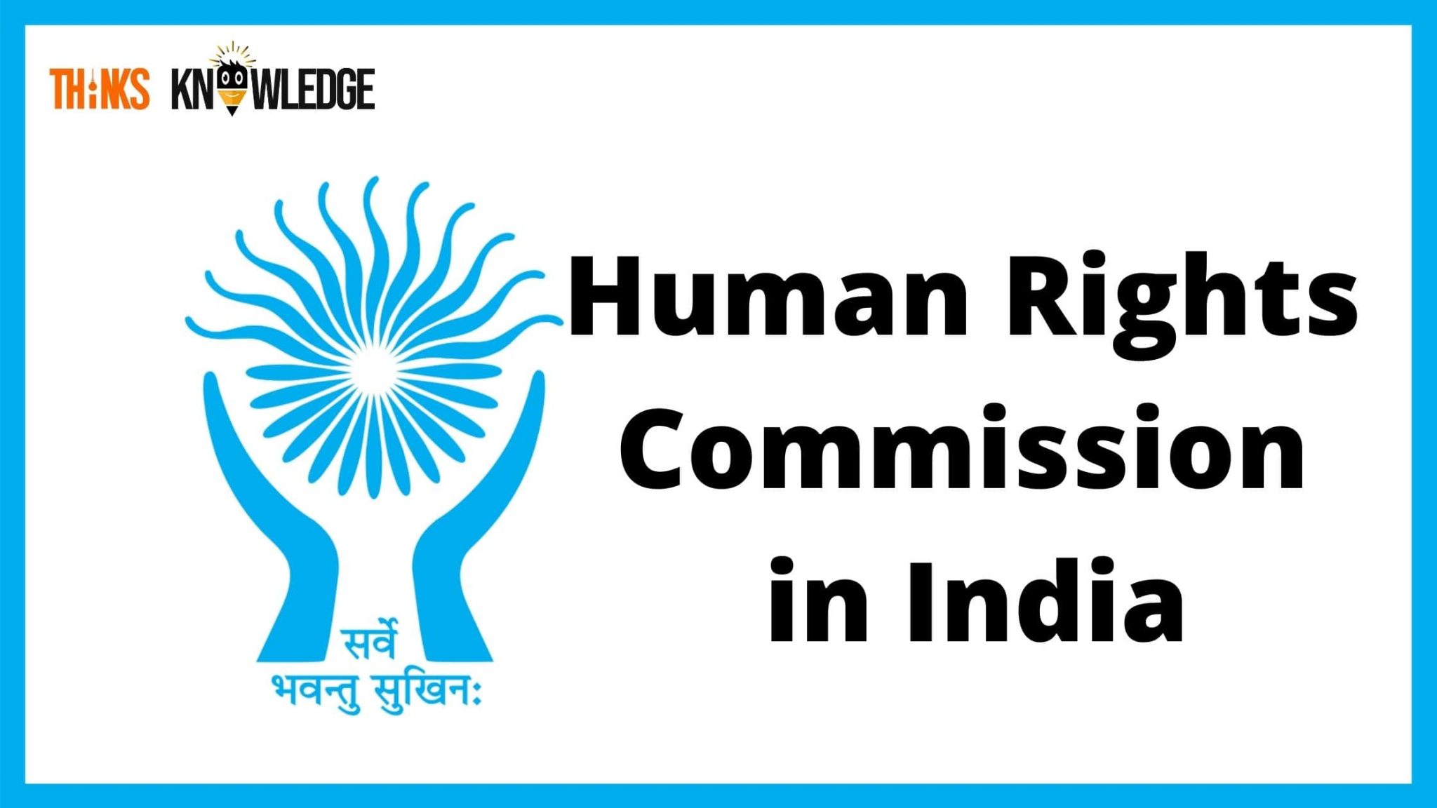 How To Join Human Rights Commission In India Eligibility And Selection