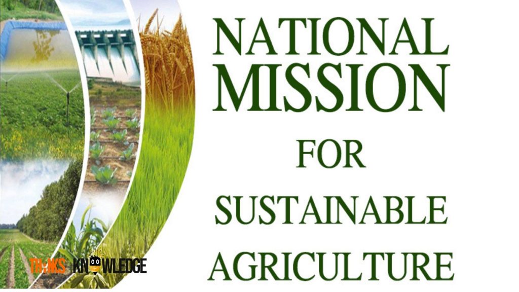 National Mission For Sustainable Agriculture(NMSA), Structure, Objective