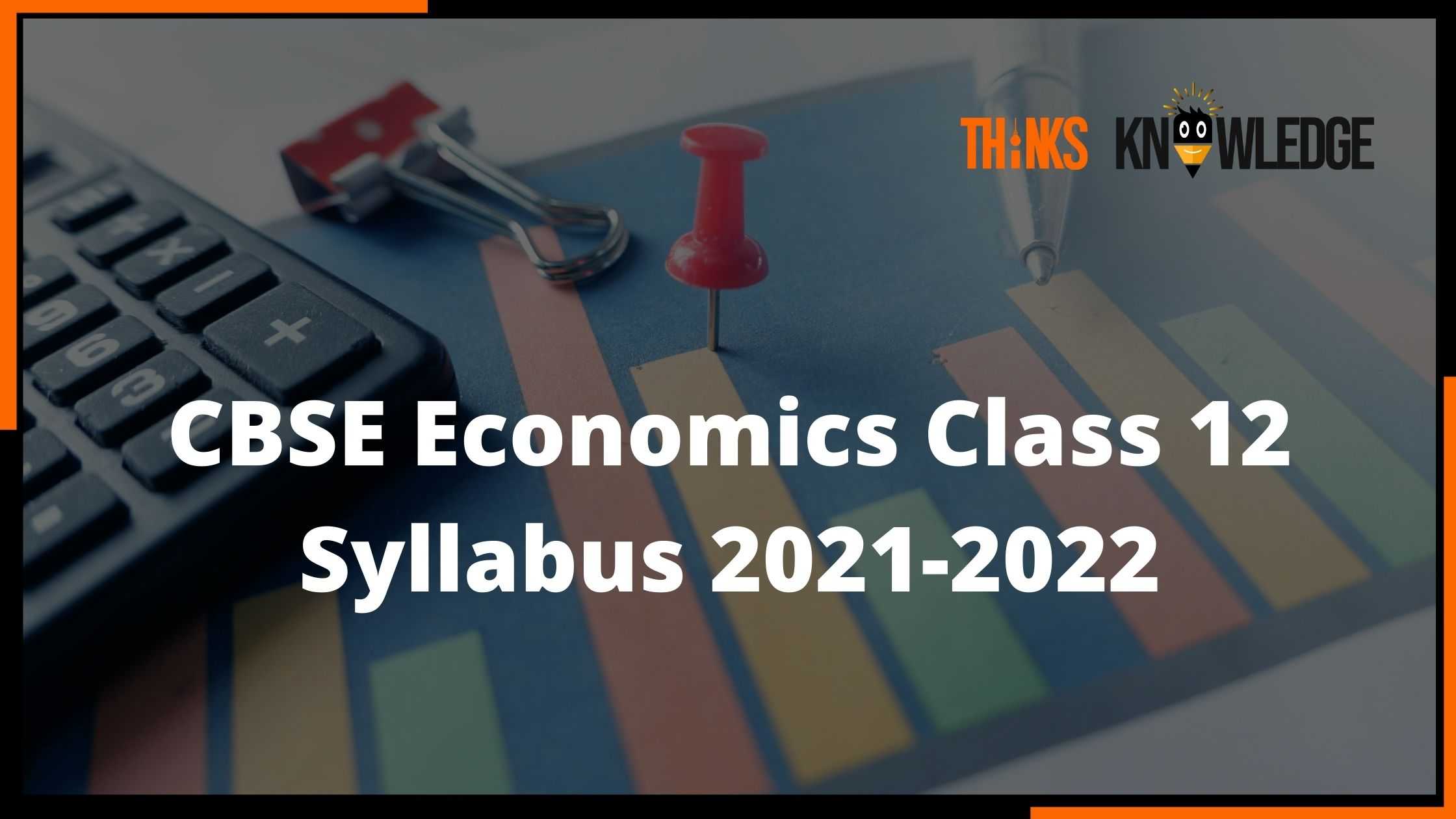 Economics Class 12 Syllabus