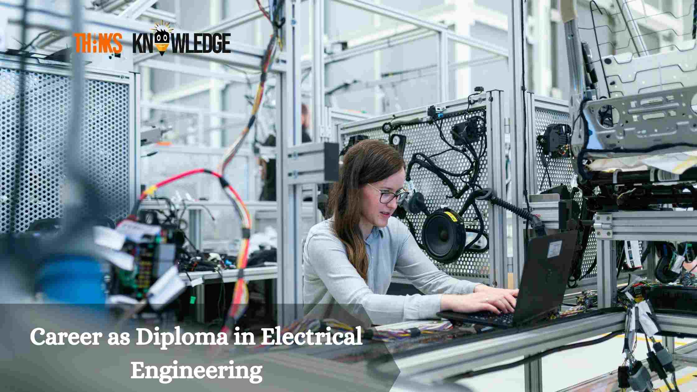 Career as Diploma in Electrical Engineering