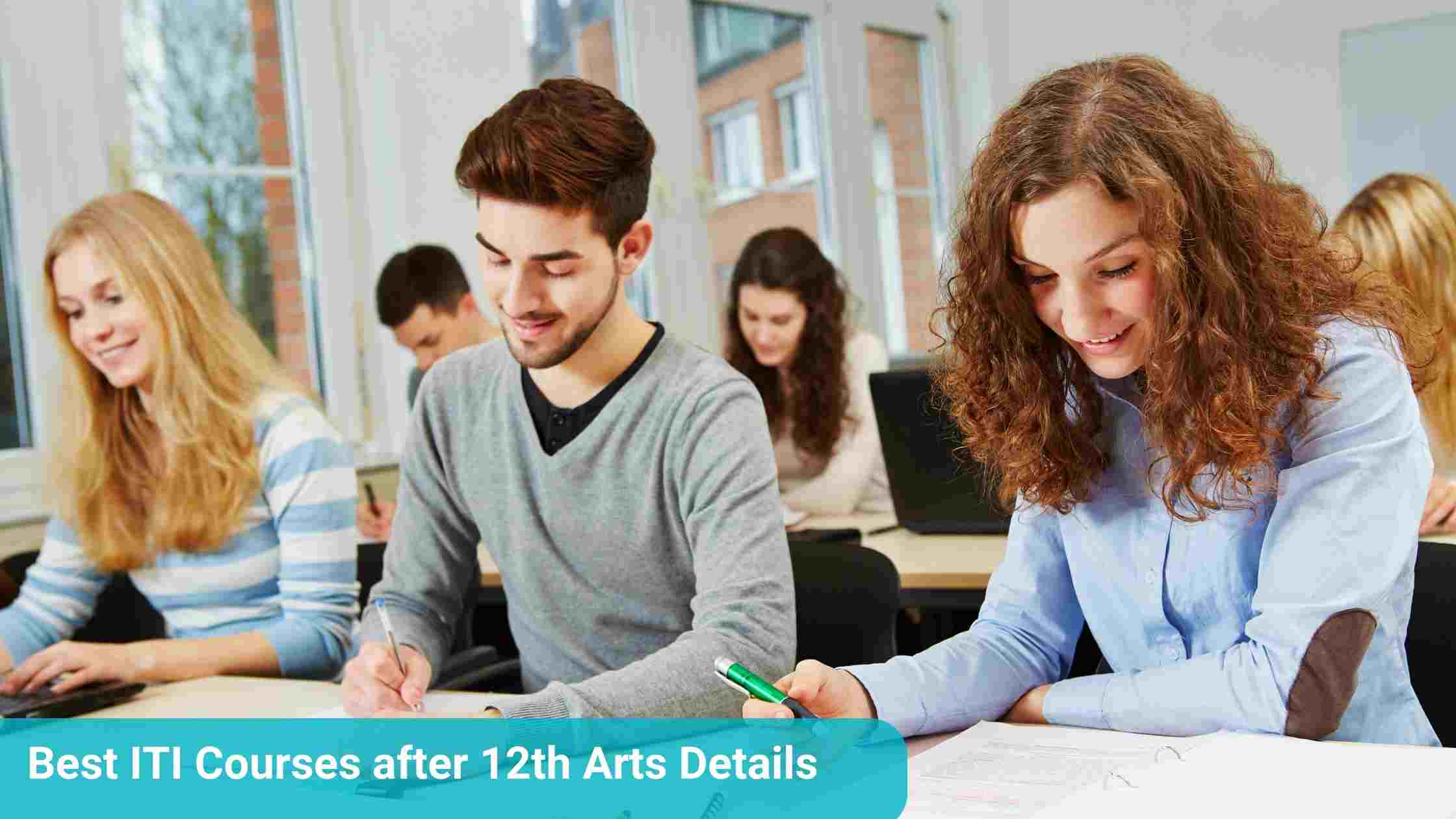 ITI Courses after 12th Arts