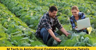 M Tech in Agricultural Engineering