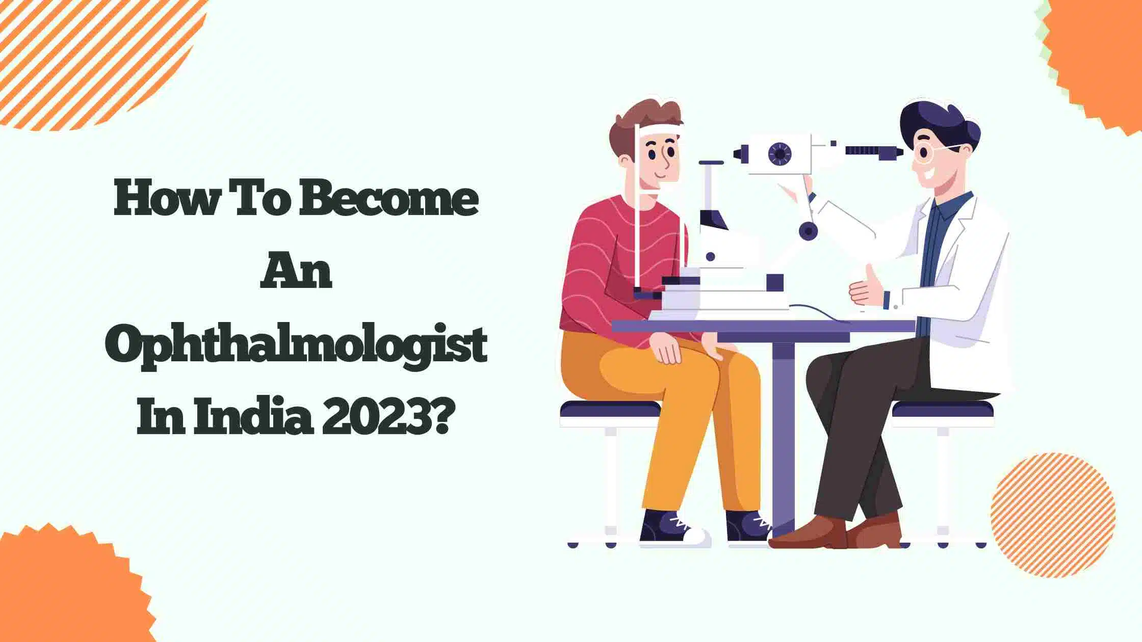 How To Become An Ophthalmologist In India 