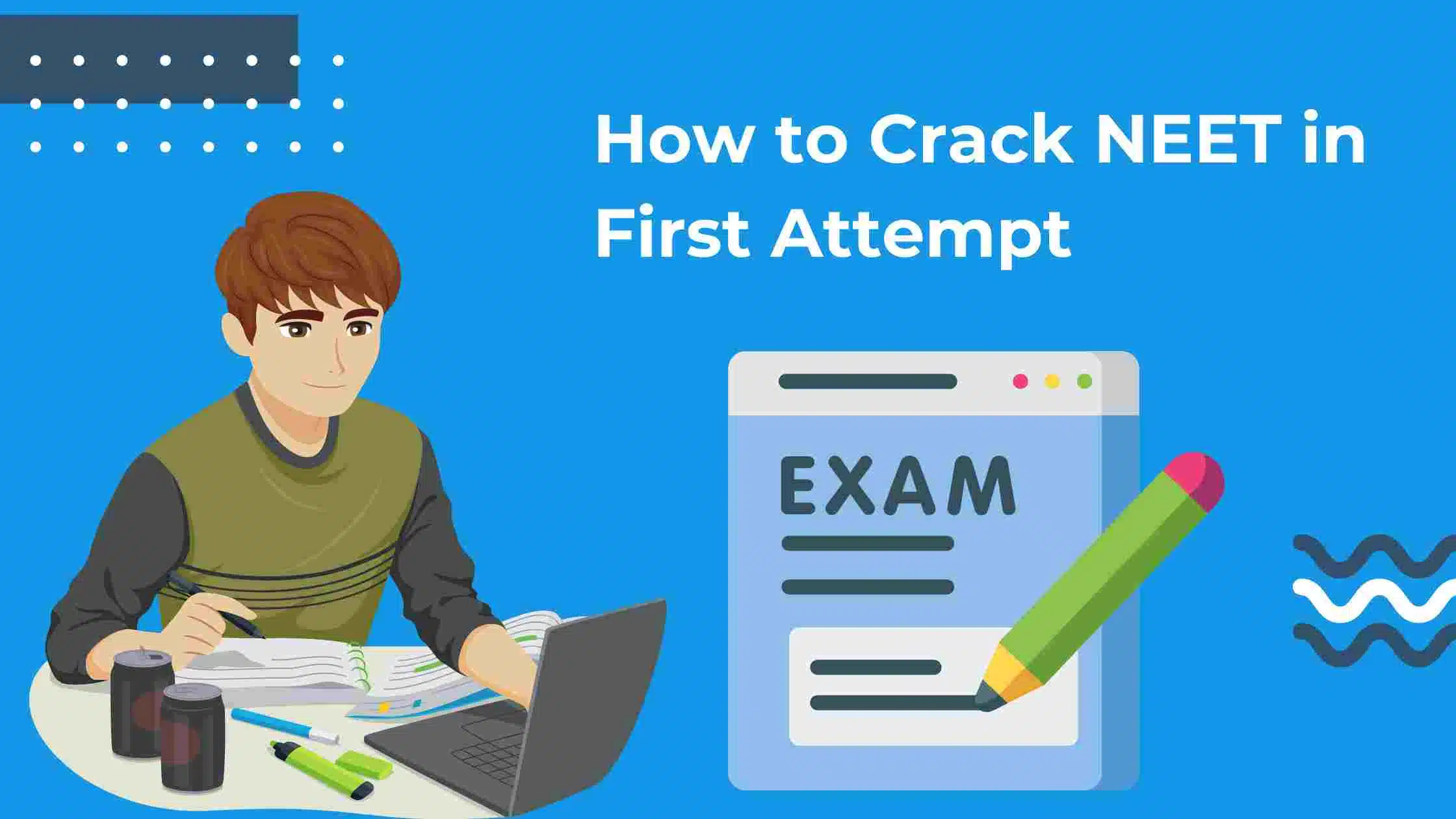 How to Crack NEET in First Attempt