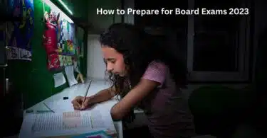 How to Prepare for Board Exams 2023