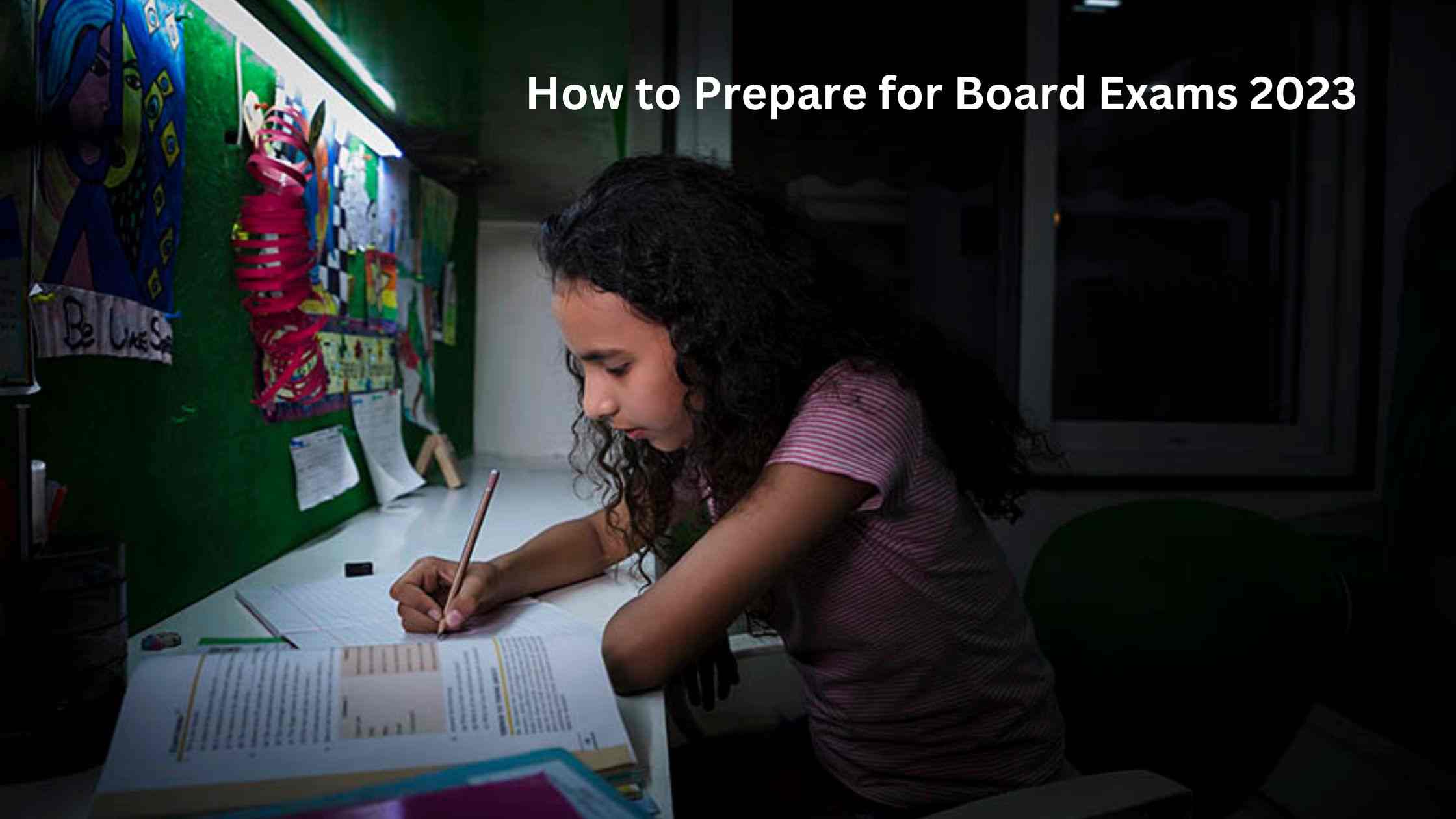 How to Prepare for Board Exams 2023
