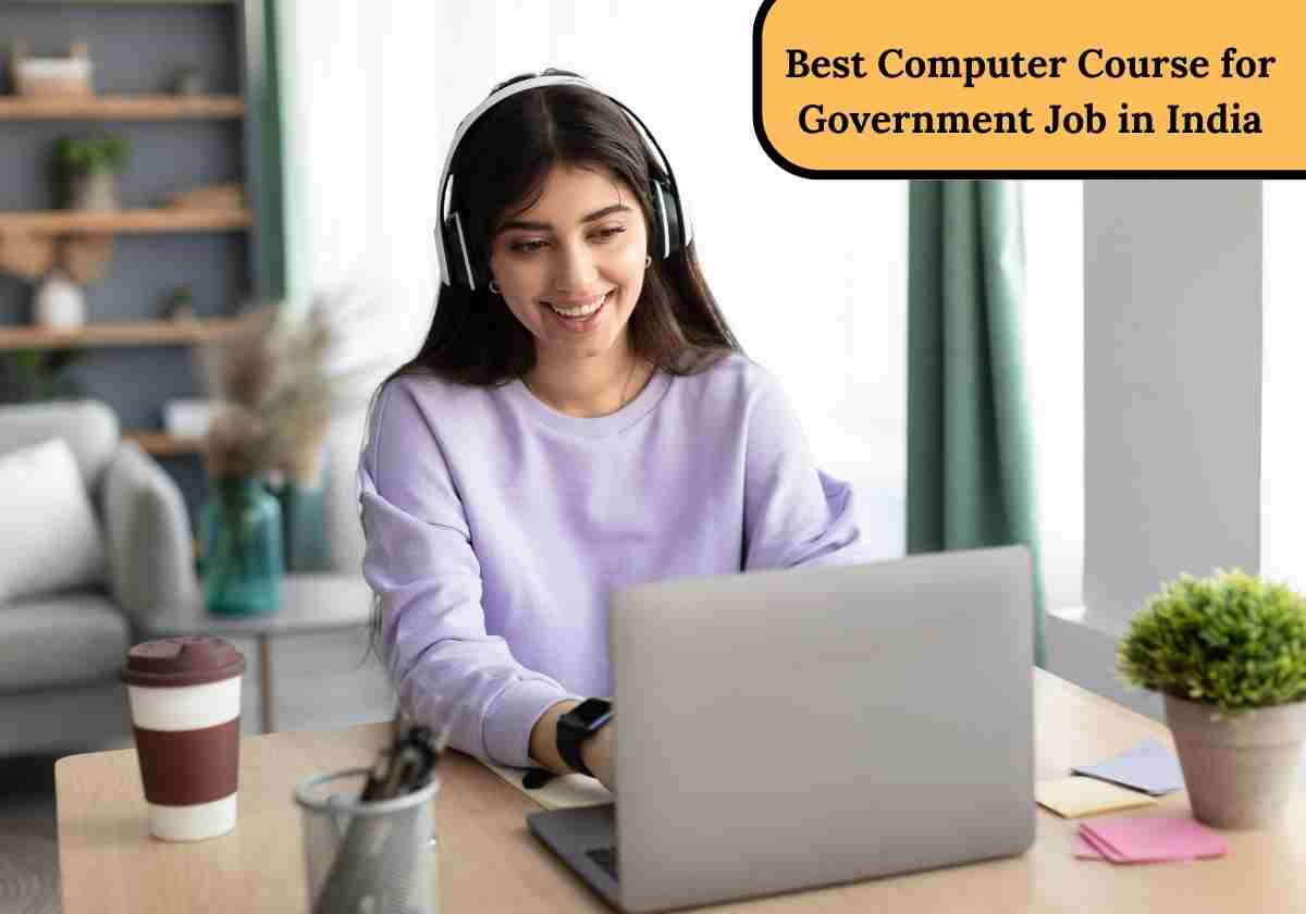 Best Computer Course for Government Job in India