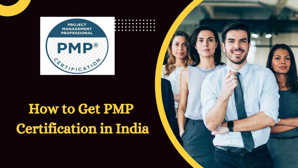 How to Get PMP Certification in India