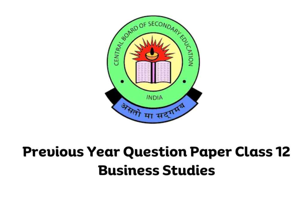 Previous Year Question Paper Class 12 Business Studies