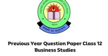 Previous Year Question Paper Class 12 Business Studies